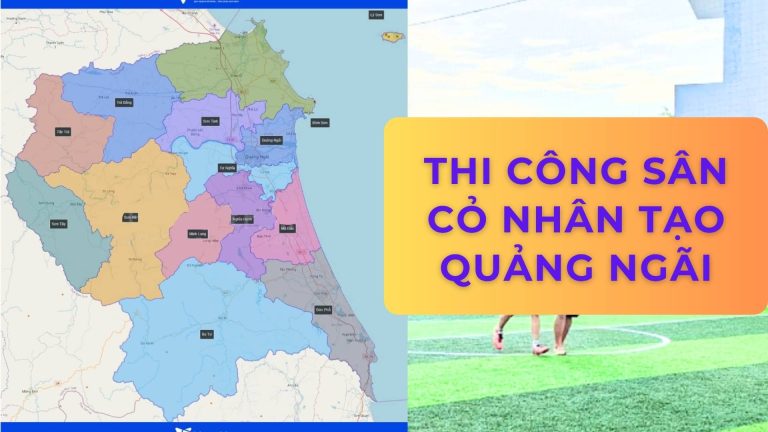 Thi Công Sân Cỏ Nhân Tạo Tại Quảng Ngãi